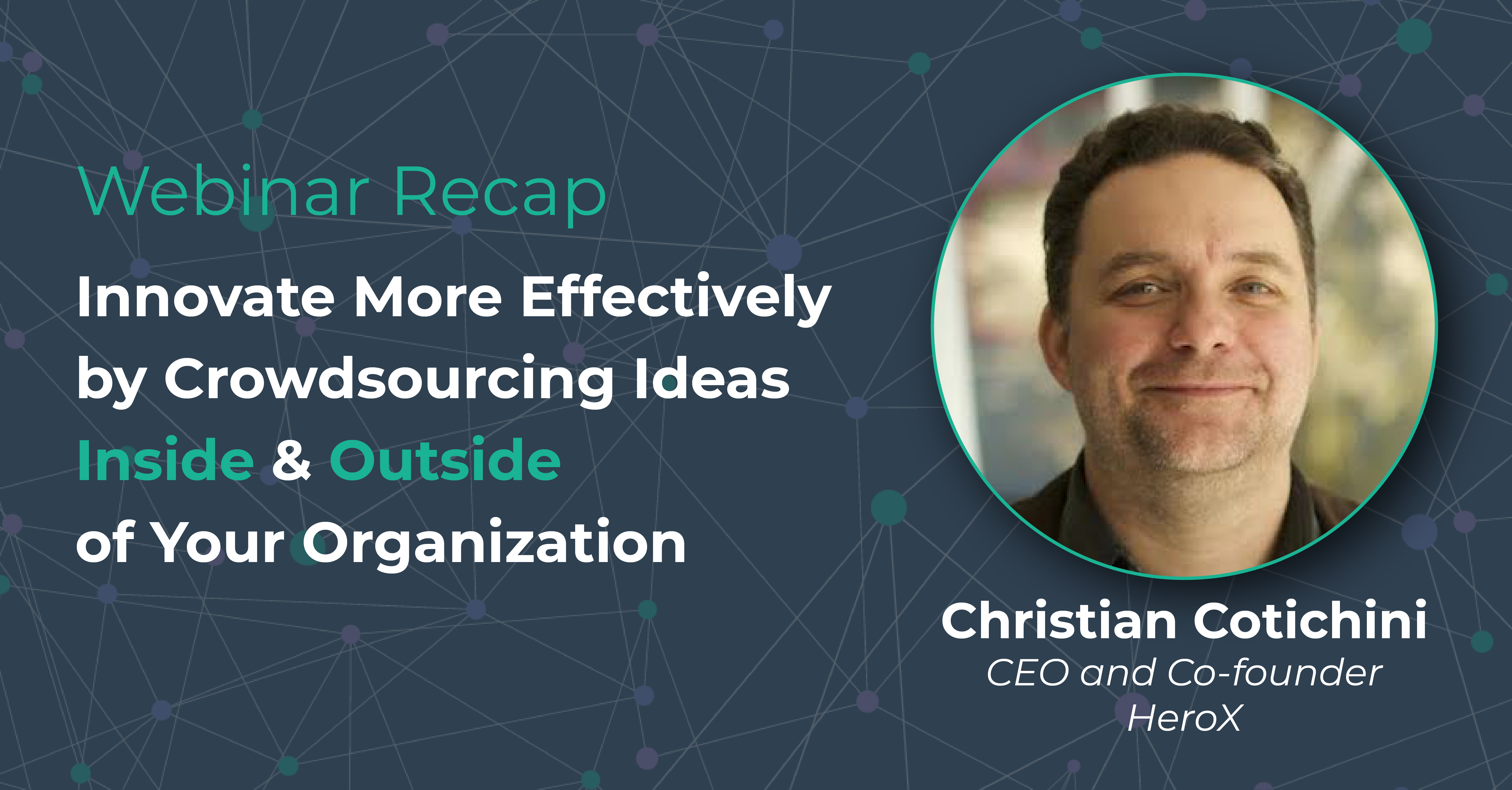 Webinar Recap: The Power of Internal and Open Innovation—Especially When Used Together